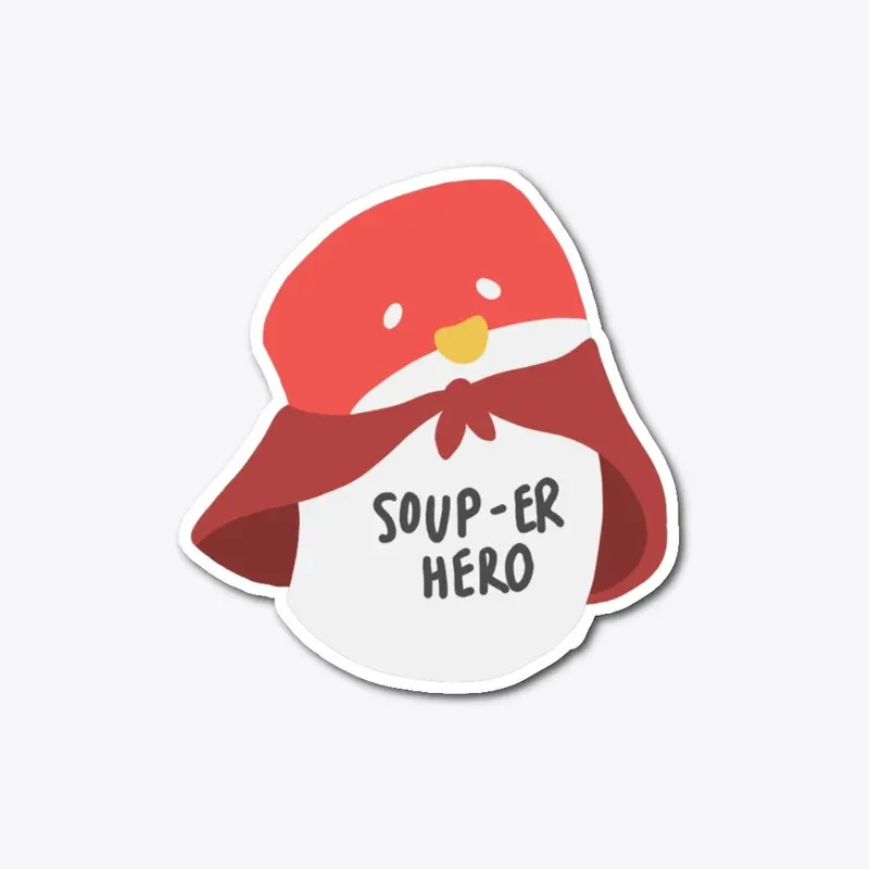 "Soup-er Hero" Sticker